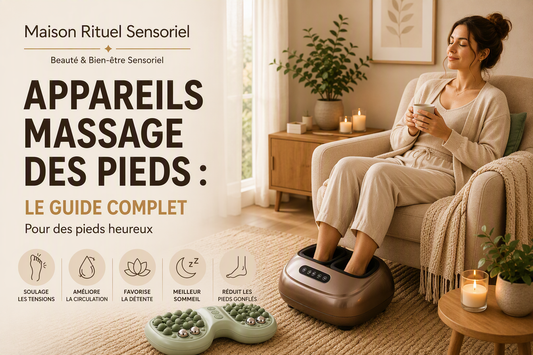 Appareils massage des pieds : Le Guide complet pour des pieds détendus et heureux